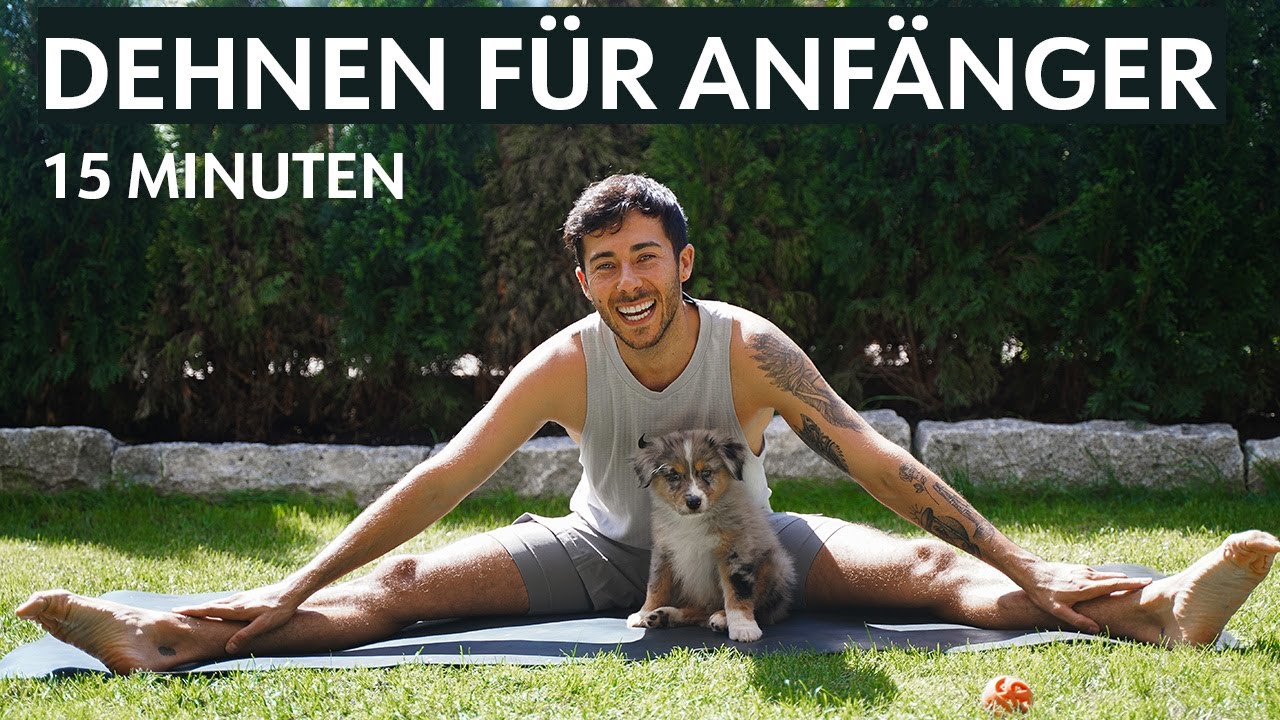 DEHNEN FÜR ANFÄNGER - 15 Minuten entspanntes Yoga gegen Stress