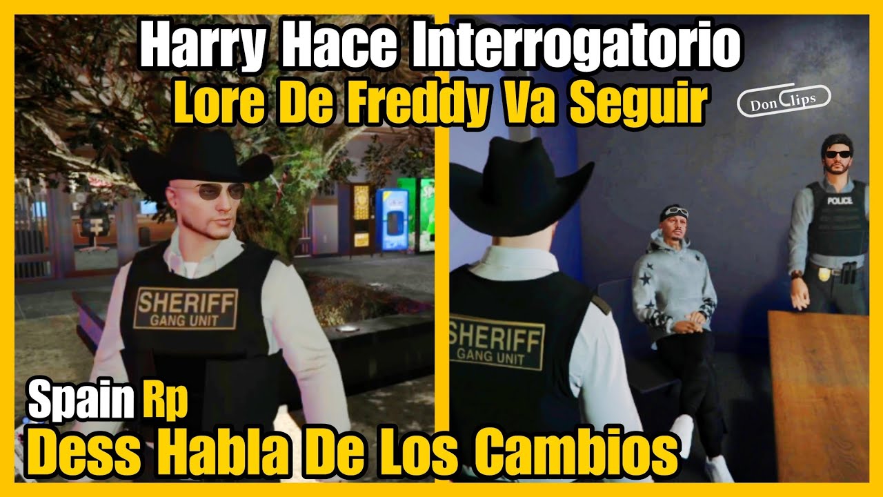 Harry Dam Interrogatorio, Dess El Lore De FREDDY va SEGUIR y Habla De Los Cambios SpainRp