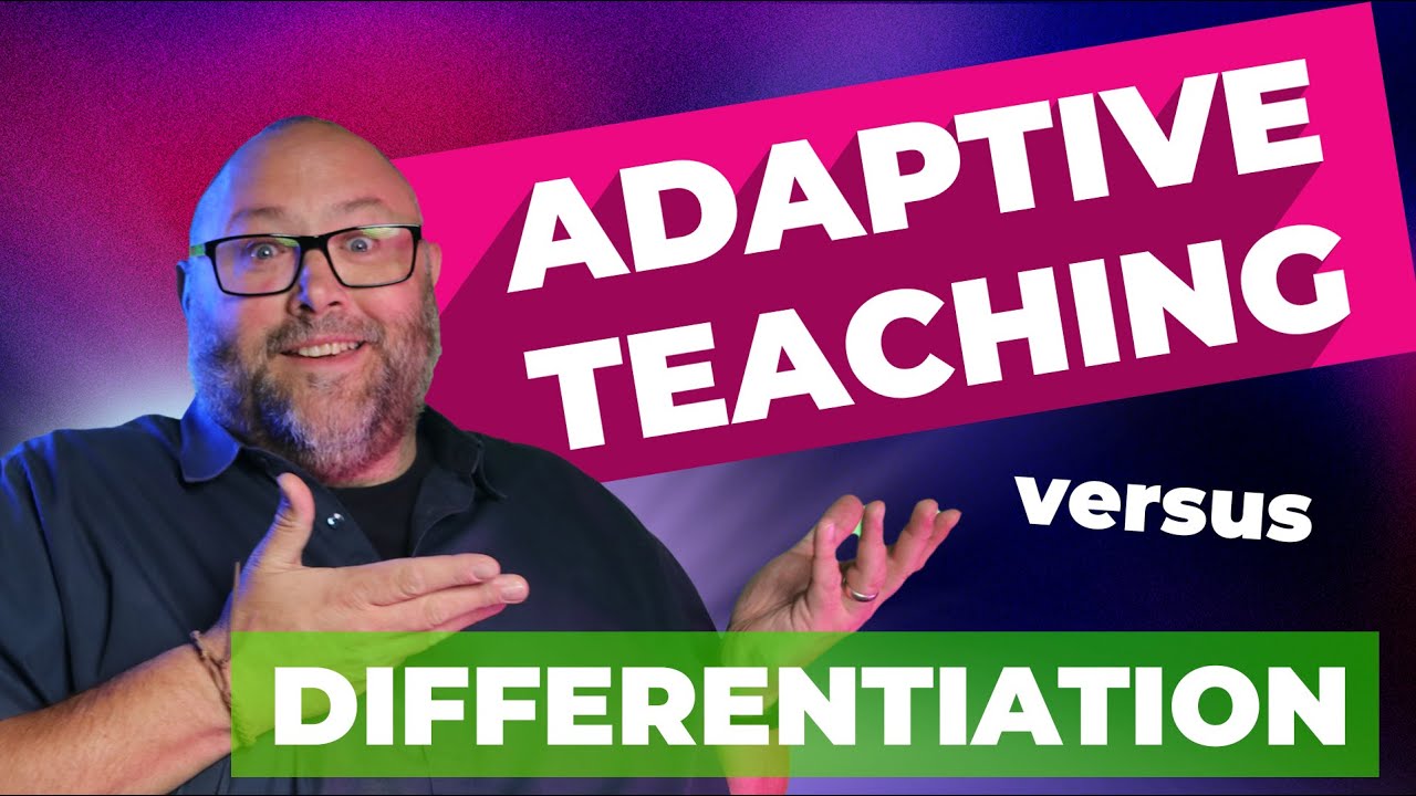 Adaptive Teaching vs Differentiation: A Simple Guide for Busy Teachers