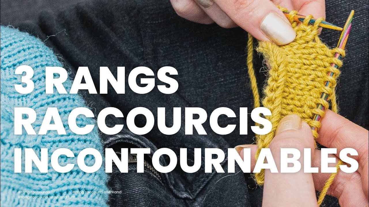 Rang raccourci : 3 techniques de rangs raccourcis (rang raccourci allemand, wrap and turn)
