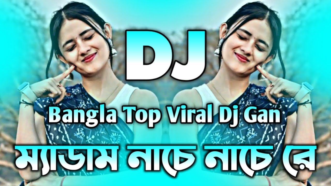 Madam Nache Nache Re Dj Remix | TikTok | Bangla New Viral Dj Gan | ম্যাডাম নাচে Dj | New Top Dj Song
