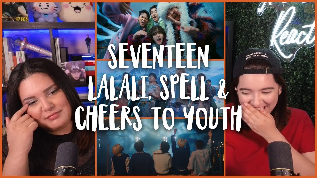 We LOVED these different vibes 😄 Reacting to SEVENTEEN 'LALALI', 'Spell' & 'Cheers To Youth
