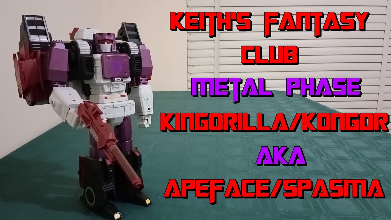 Keith's Fantasy Club Metal Phase KingGorilla/Kongar aka Apeface/Spasma
