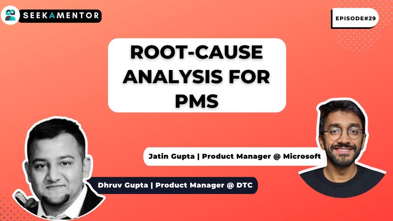 Root-cause analysis for PMs