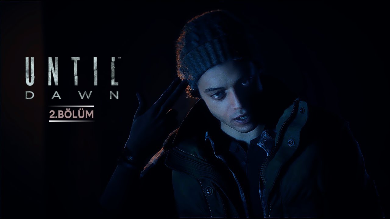 Until Dawn 2.Bölüm - Isınmaya başladık 2K Gameplay