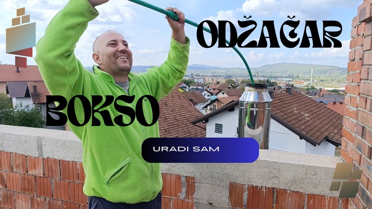 KAKO DA SAMI SEBI NAPRAVITE ALAT I OČISTITE DIMNJAK (ODŽAK)