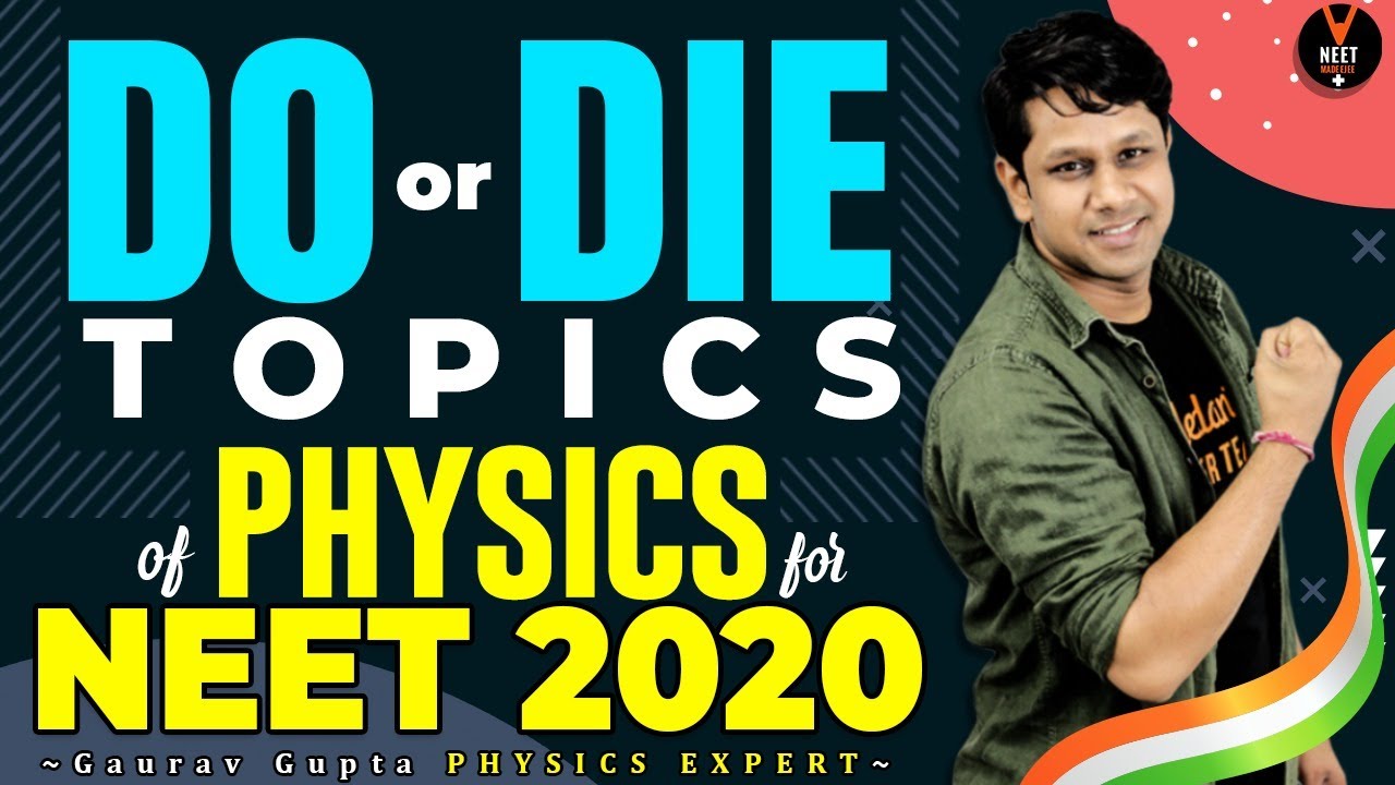 Do or Die Topics of NEET Physics for NEET 2020 Preparation | NEET Strategy 2020 | Gaurav Gupta
