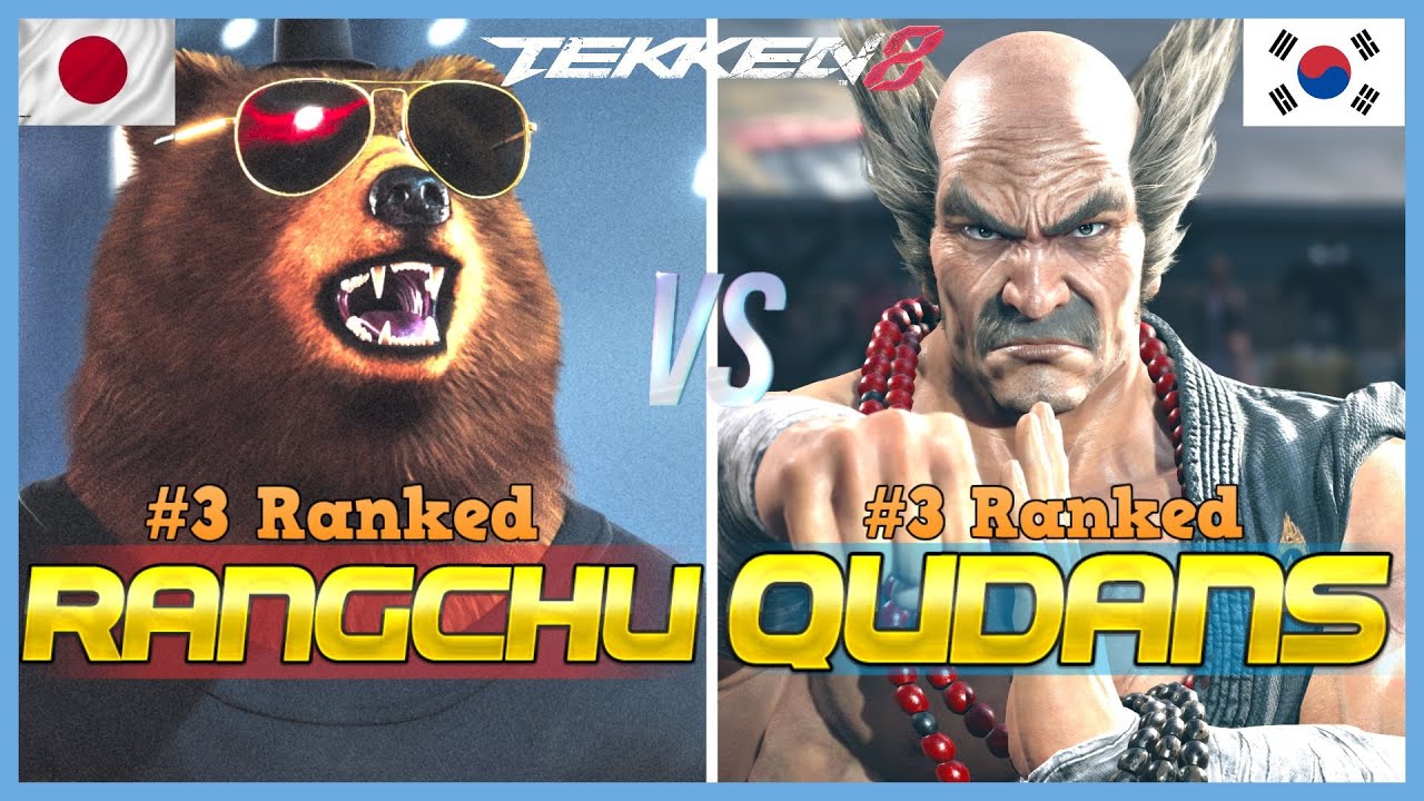 Tekken 8 ▰ QUDANS (#3 Ranked Heihachi) Vs RANGCHU (#3 Ranked Kuma) ▰ Ranked Matches!
