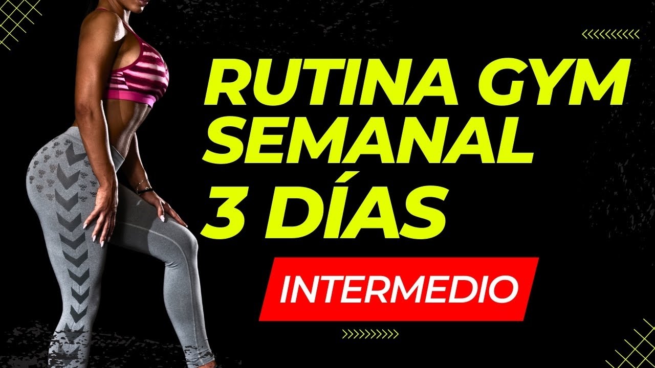 🍑 Rutina de 3 Días en el GIMNASIO Para MUJERES | Nivel Intermedio