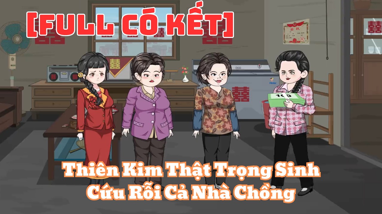 [Full Có Kết]Thiên Kim Thật Trọng Sinh Cứu Rỗi Cả Nhà Chồng  |Muy Muy Video