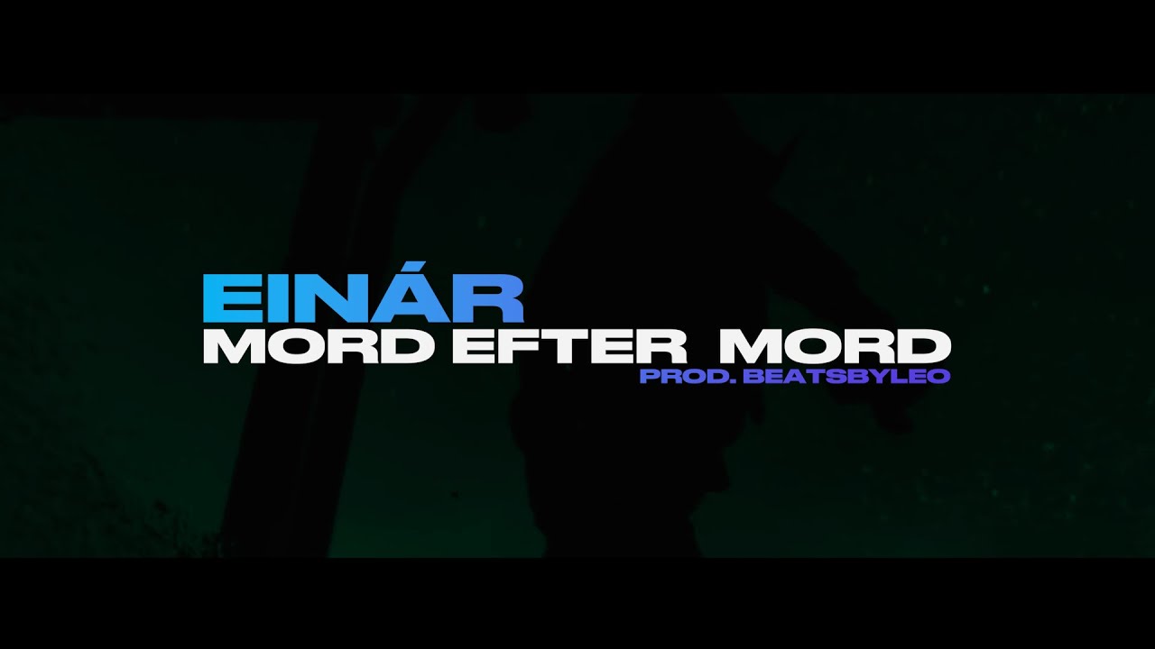 Ein&aacute;r - Mord efter mord (Lyrics) | (prod.Beatsbyleo)