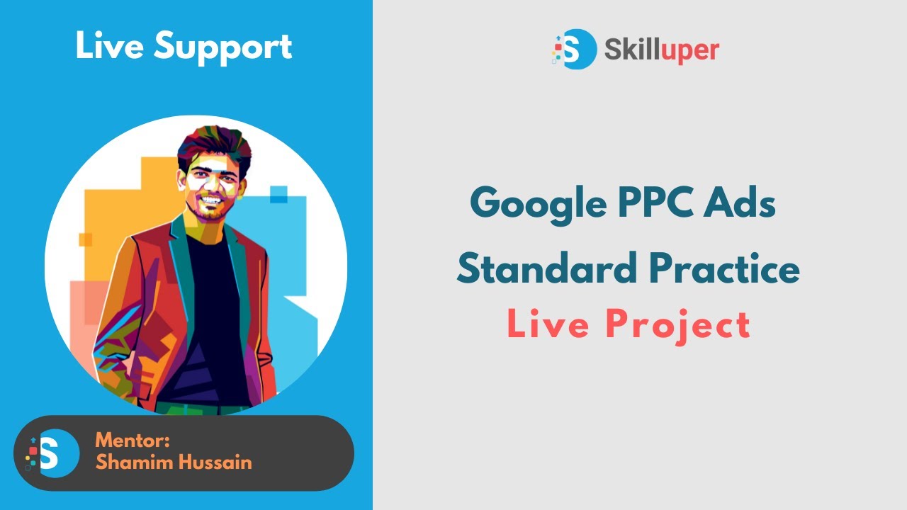 Skilluper Live Support - Google PPC Ads Standard Practice