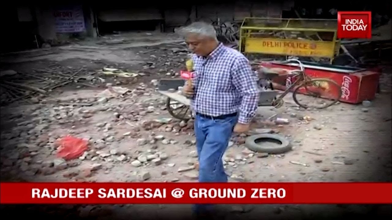Who Set Northeast Delhi On Fire? Watch Rajdeep Sardesai's Ground Report From Violence-hit Areas