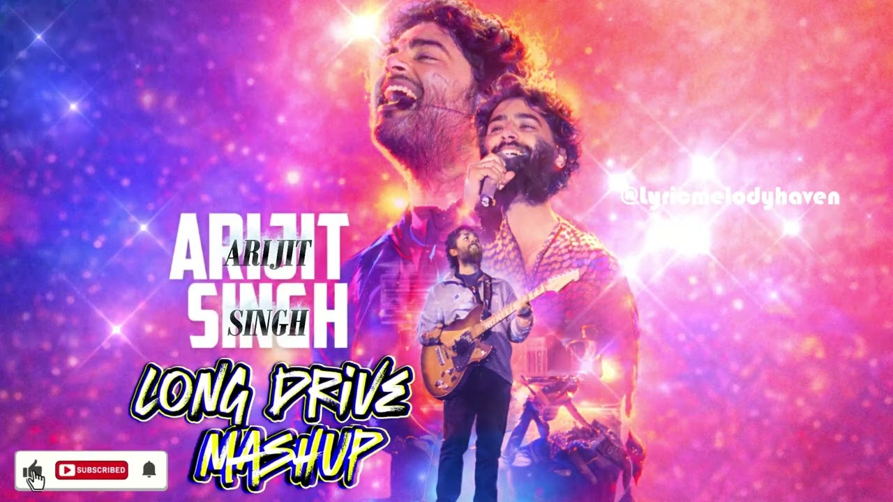 Arijit Singh Mashup 2026 | Nonstop Romantic & Sad Songs | Best Bollywood Hits | Long Drive Mix 2026