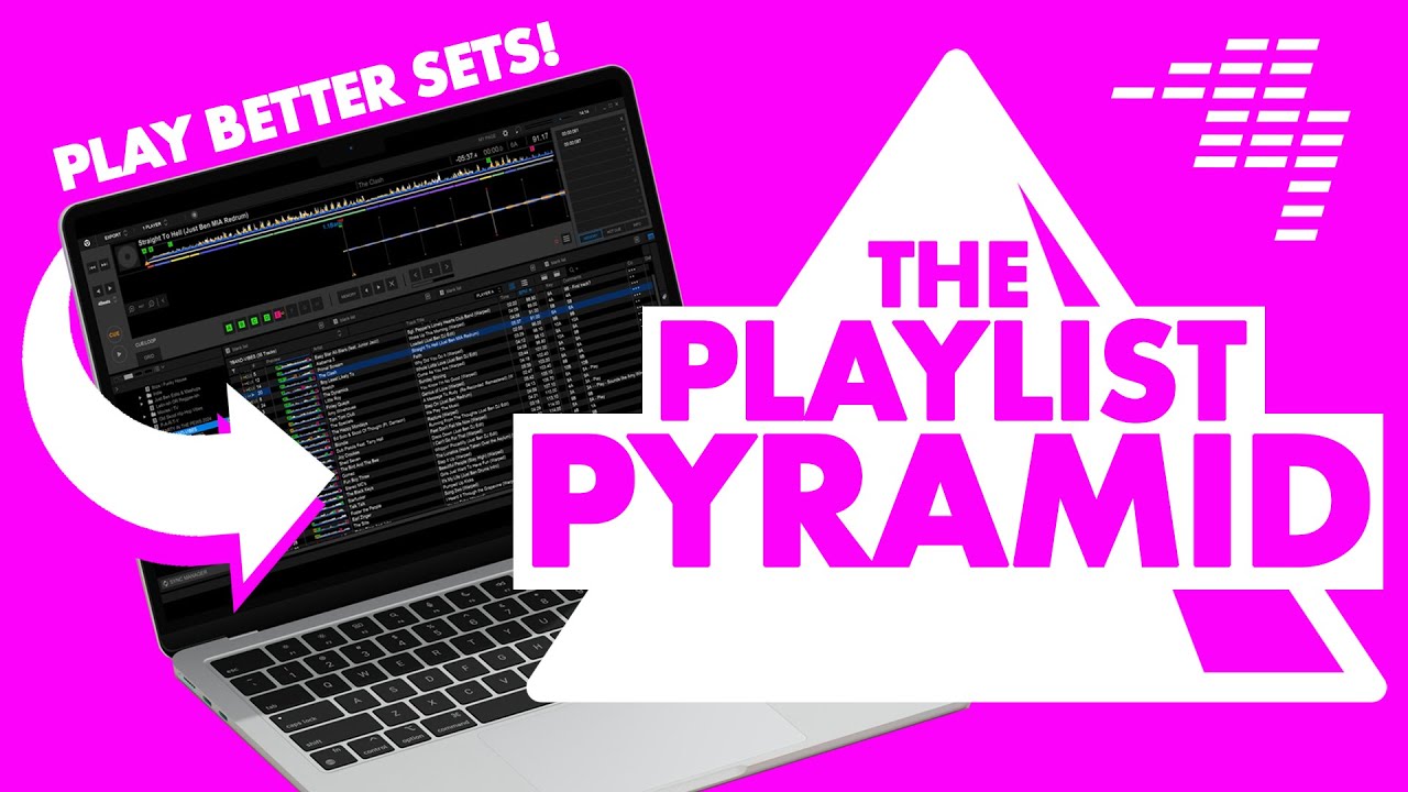 The Playlist Pyramid - The New Science Of Better DJ Sets!