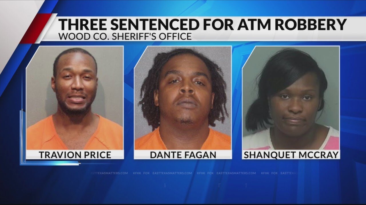 3 sentenced for 2021 East Texas ATM robbery, must pay $32,000 to bank