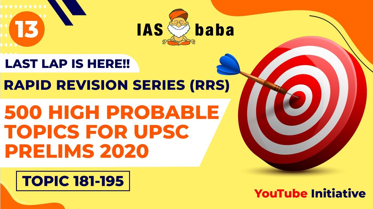 PRELIMS Rapid Revision Series (RRS) - 500 HIGH PROBABLE TOPICS for UPSC PRELIMS 2020 | Session 13