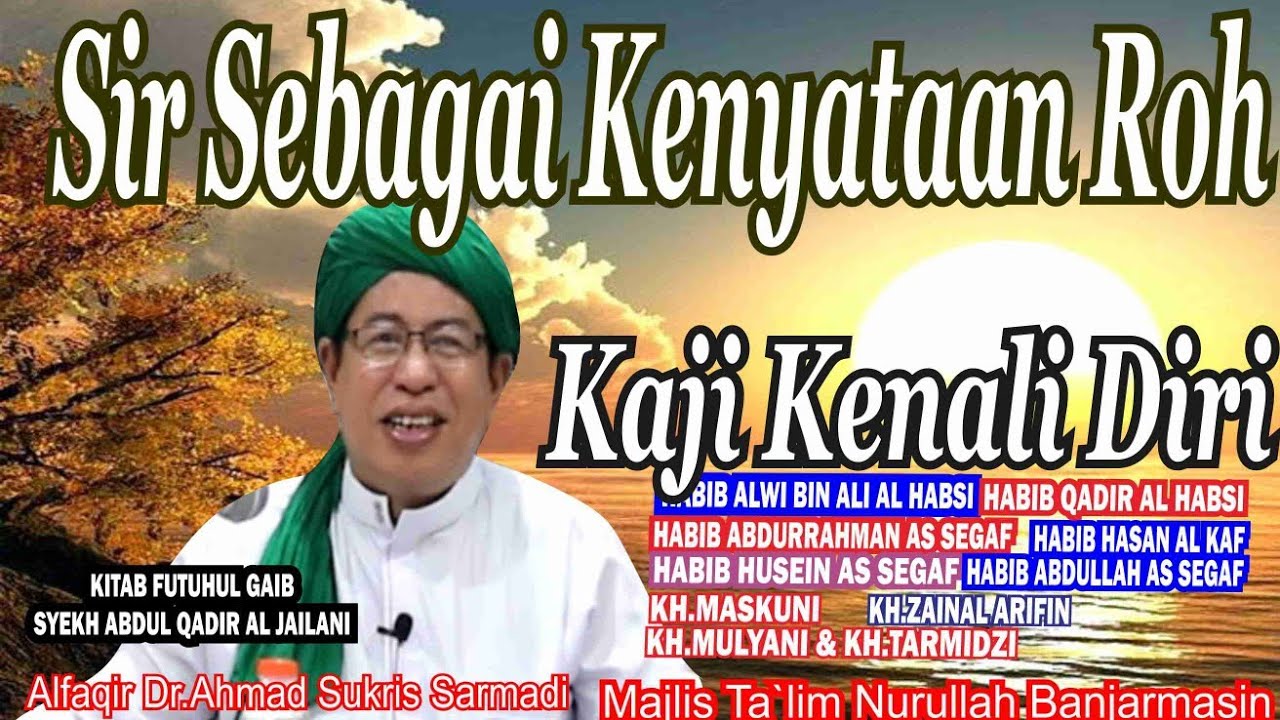 MENGEENAL DIRI, SIR DAN ROH MU/Futuhul Gaib,Dr.KH.Ahmad.Sukris.Sarmadi1978