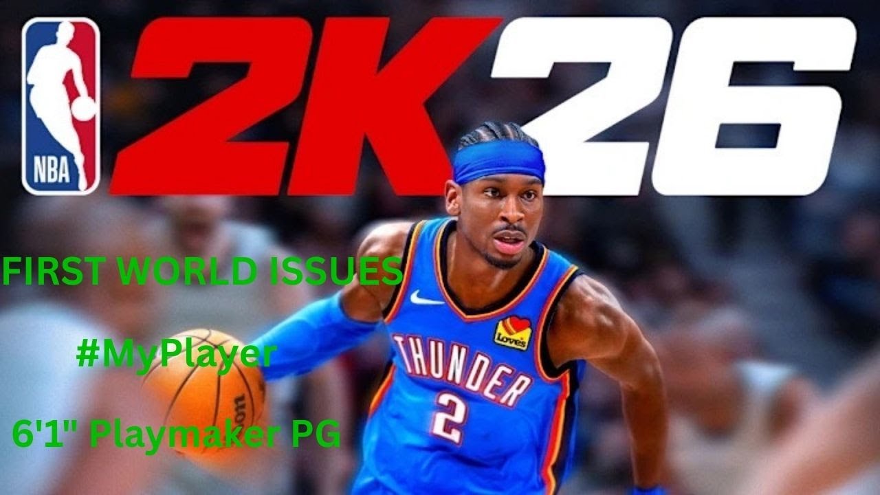 🏀 NBA 2K26 "First World 