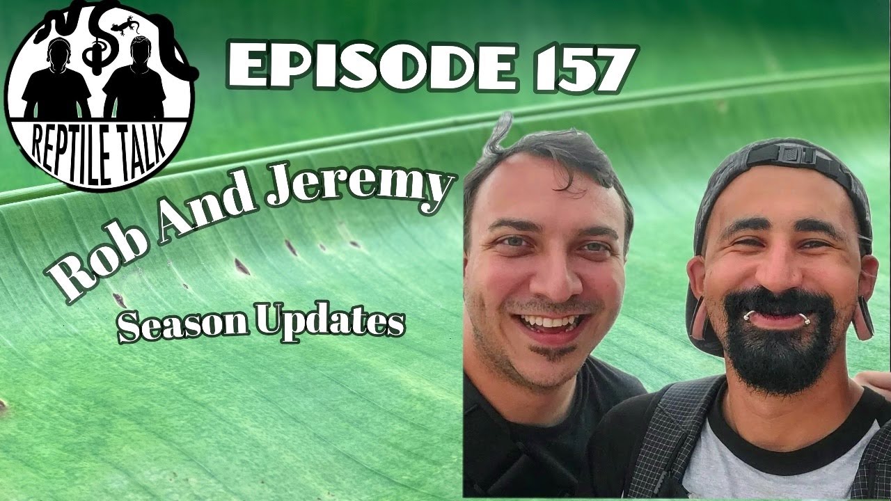 Episode 157 - Rob and Jeremy (Season Updates)