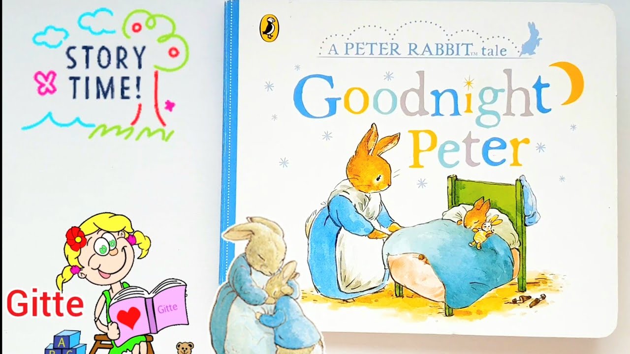 Goodnight Peter Book - A Peter Rabbit Tale | Read Aloud Book #storytimewithgitte