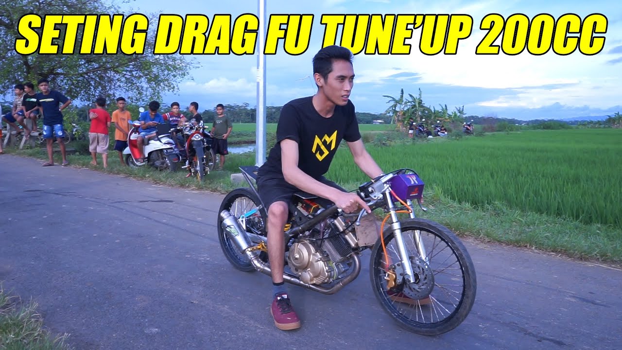 SETING DRAG FU TUNE'UP 200CC