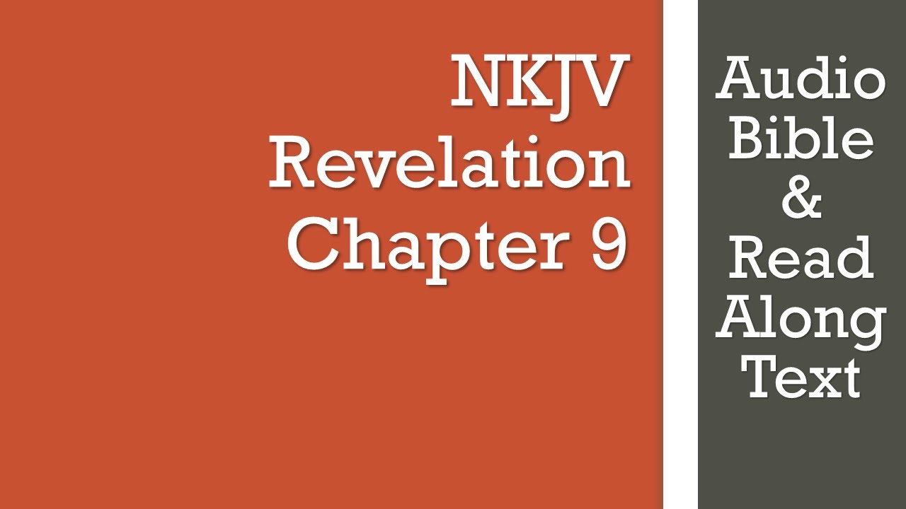 Откровение 9 - NKJV - (Аудио Библия и текст)