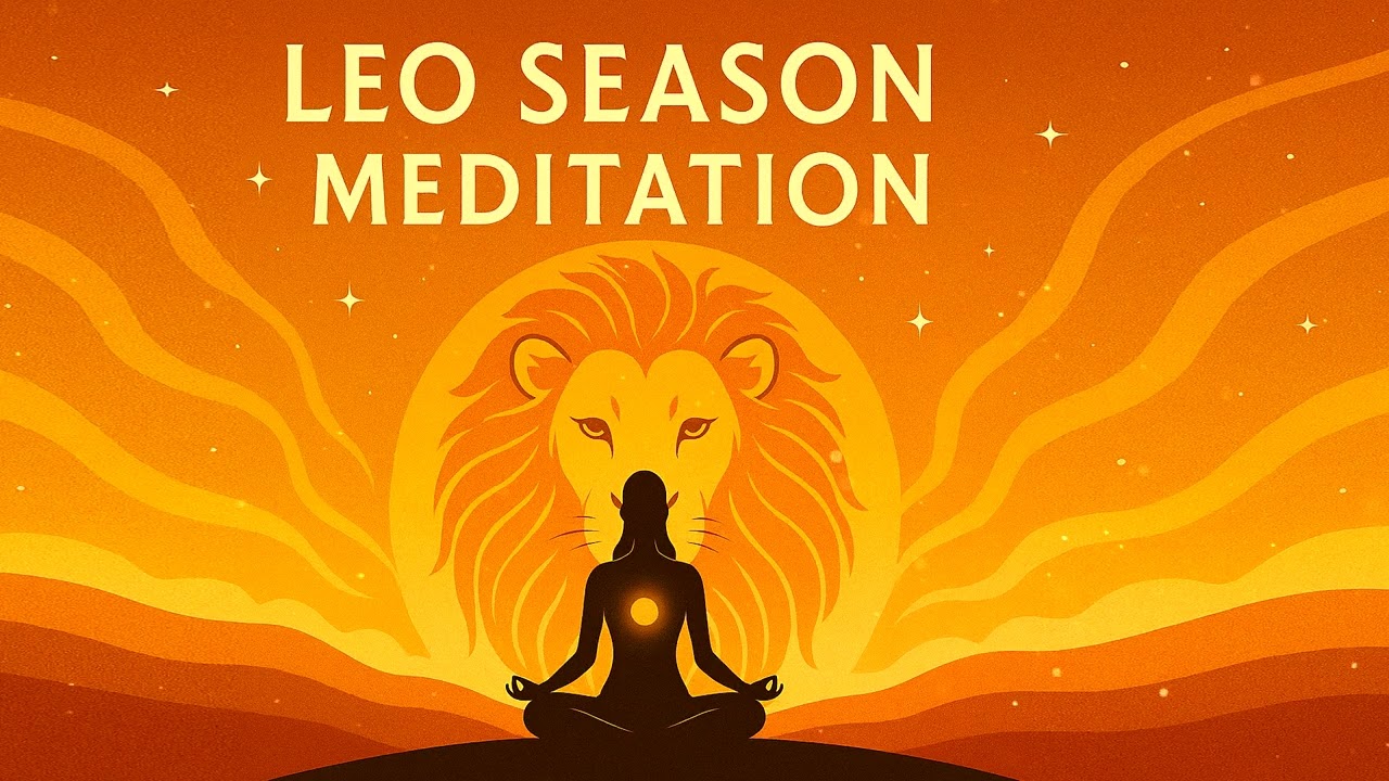 Leo Seasonal Mini Meditation