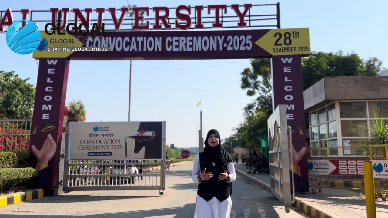 GLOCAL UNIVERSITY - CONVOCATION CERMONY - 2025