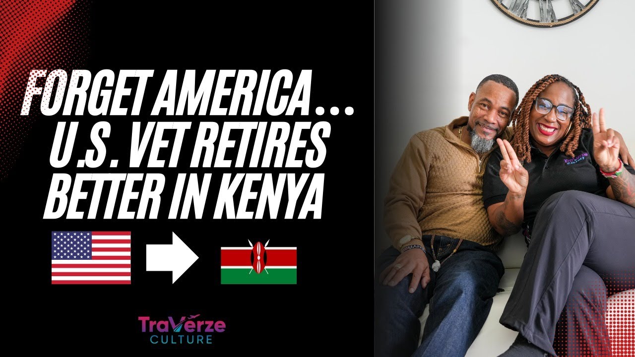 Forget America: US Vet Retires better in Kenya