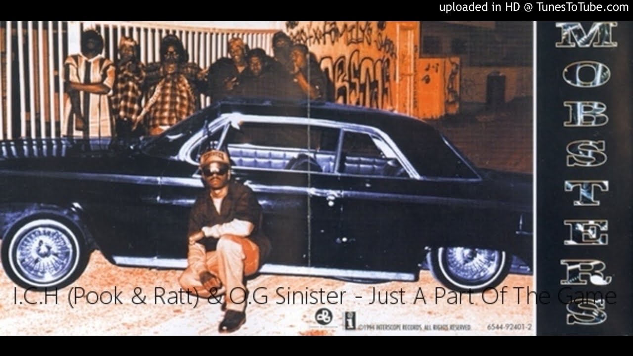 I.C.H (Pook & Ratt) & O.G Sinister - Just A Part Of The Game