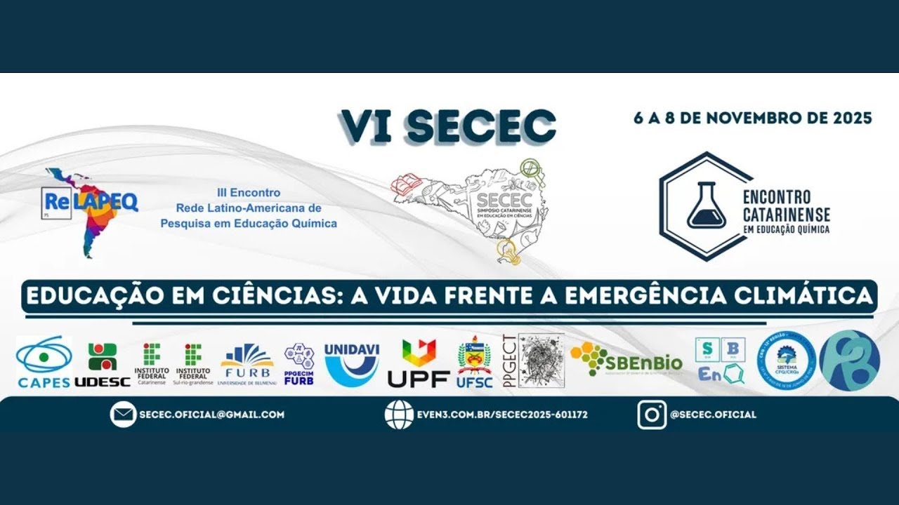 VI SECEC, III ReLAPEQ e ECEQ | Educação em ciências: a vida frente a emergência climática - Dia 7.11