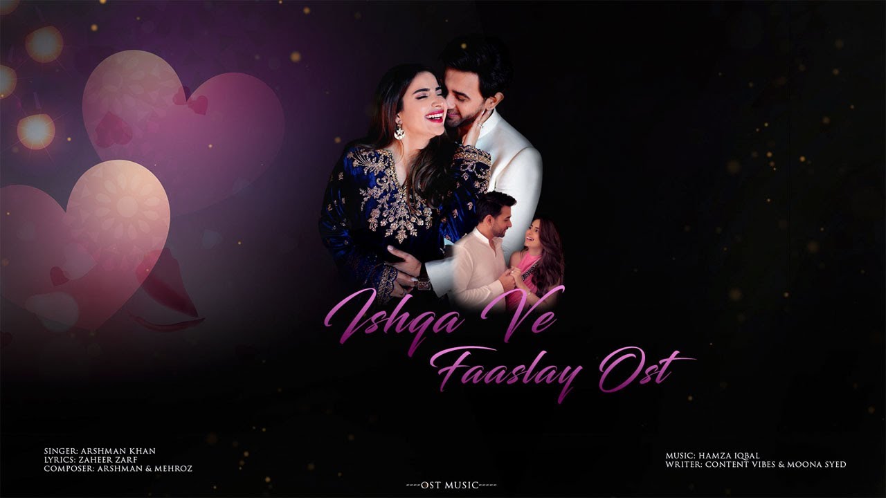 Ishqa Ve Faaslay OST | Saboor Aly | Ali Ansari | Arshman Khan | 2025
