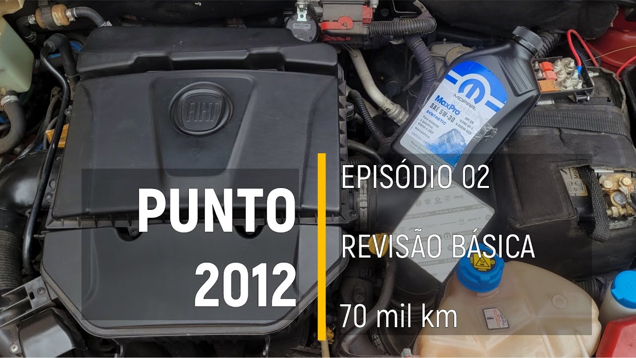 Fiat Punto 2012 - Revisão  -  70.000km - Episódio 02