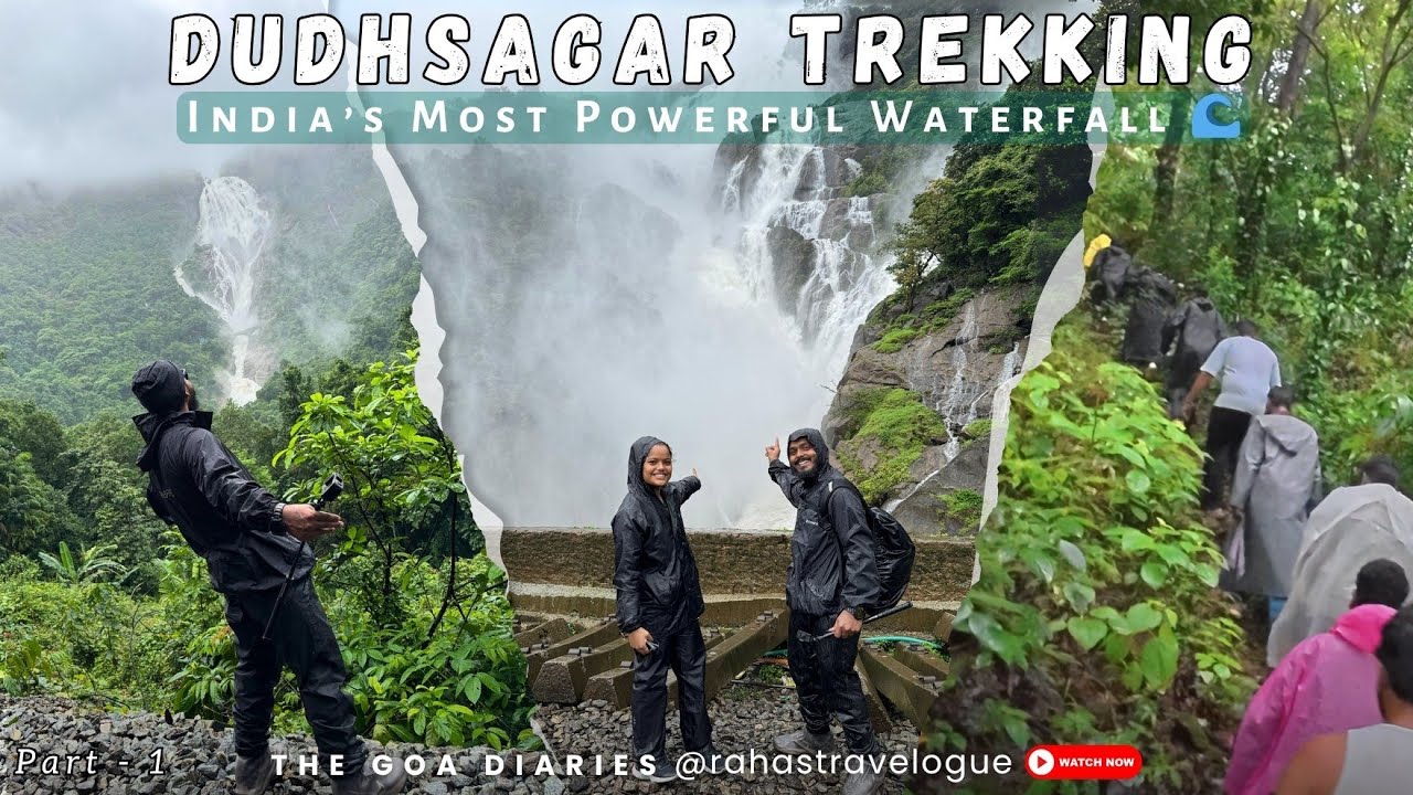 Dudhsagar Falls Trek in Monsoon | Goa In July | Part 1 | Raha's Travelogue