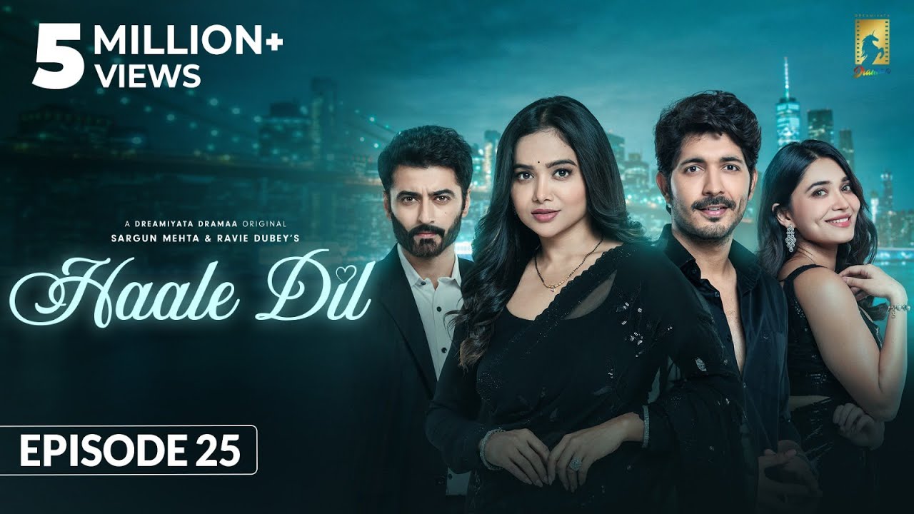 Haale Dil (Episode 25) Manisha Rani | Nishank Verma | Harshad Arora | Jenifer Emmanuel |Sargun Mehta
