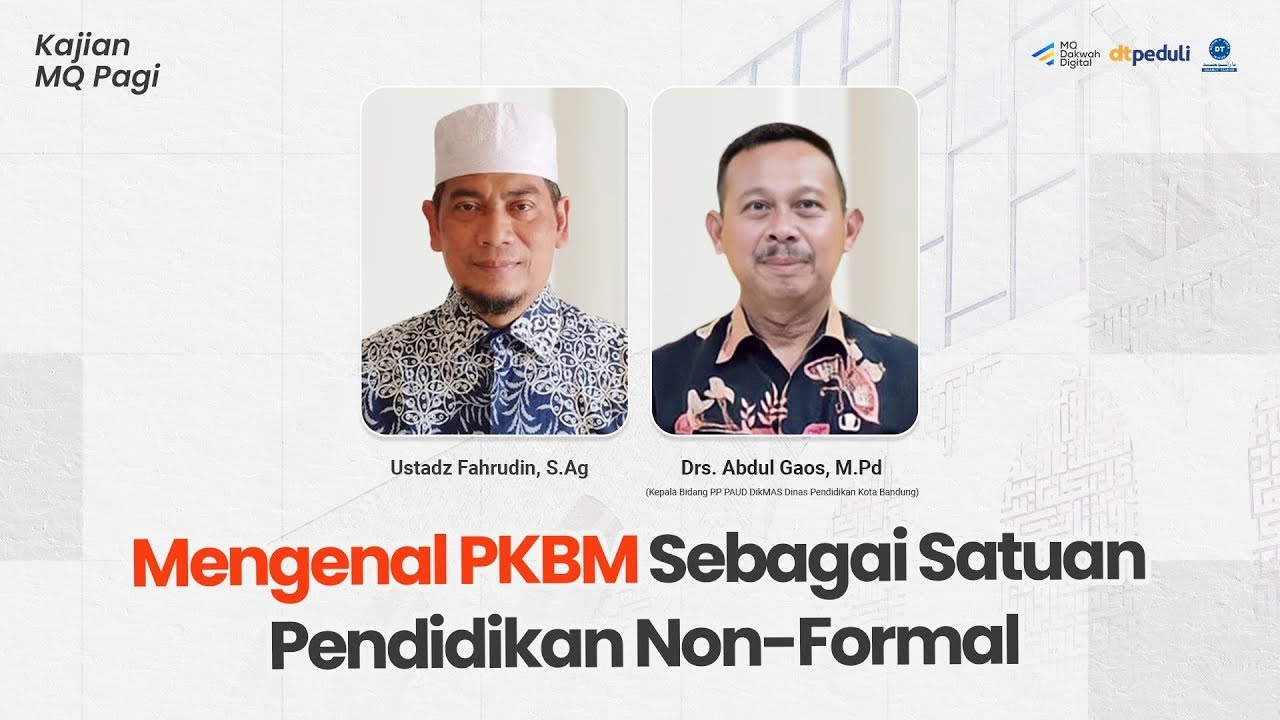 🔴Mengenal PKBM Sebagai Satuan Pendidikan Non Formal | Kajian MQ Pagi | 04-08-2022