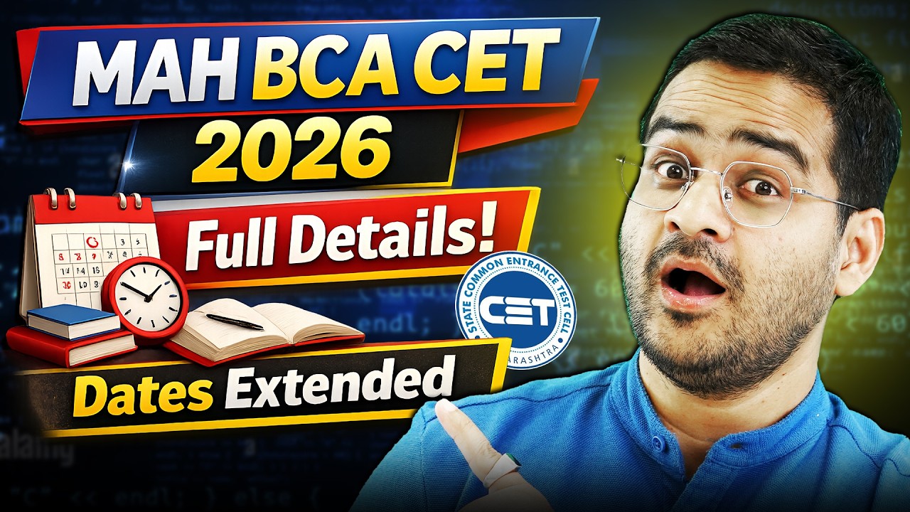 🔥BCA Entrance Alert 🚨 MAH BCA CET 2026 Dates Extended! MAH CET Exam Details #MAHCET #BCA #BCAExams