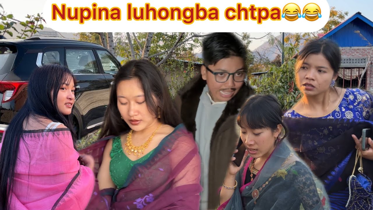 Nupina luhongba chtpa  😂😂||Manipurifunny||