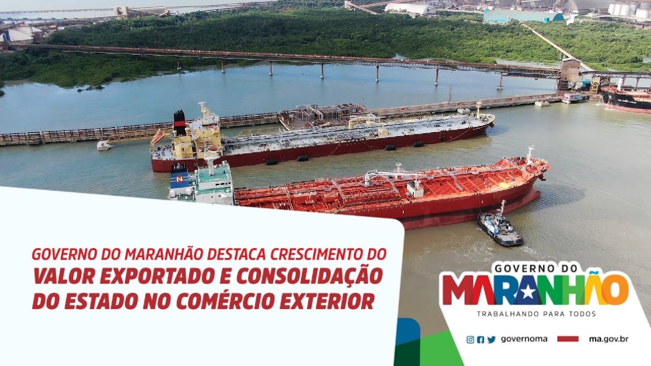Governo do Maranhão destaca crescimento do valor exportado e consolidação no comércio exterior