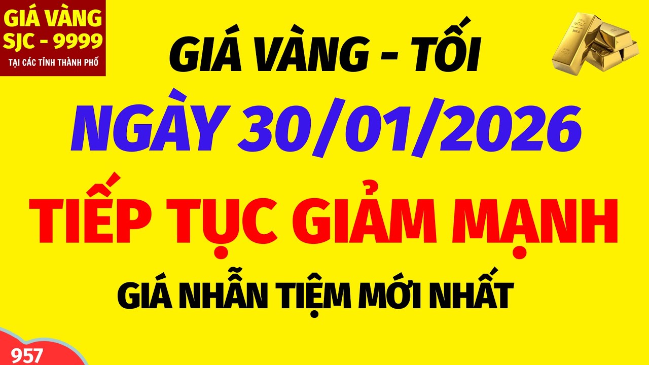 Giá vàng hôm nay 9999 TỐI ngày 30 tháng 1 năm 2026- GIÁ VÀNG NHẪN 9999- Bảng giá vàng sjc, 24k 18k
