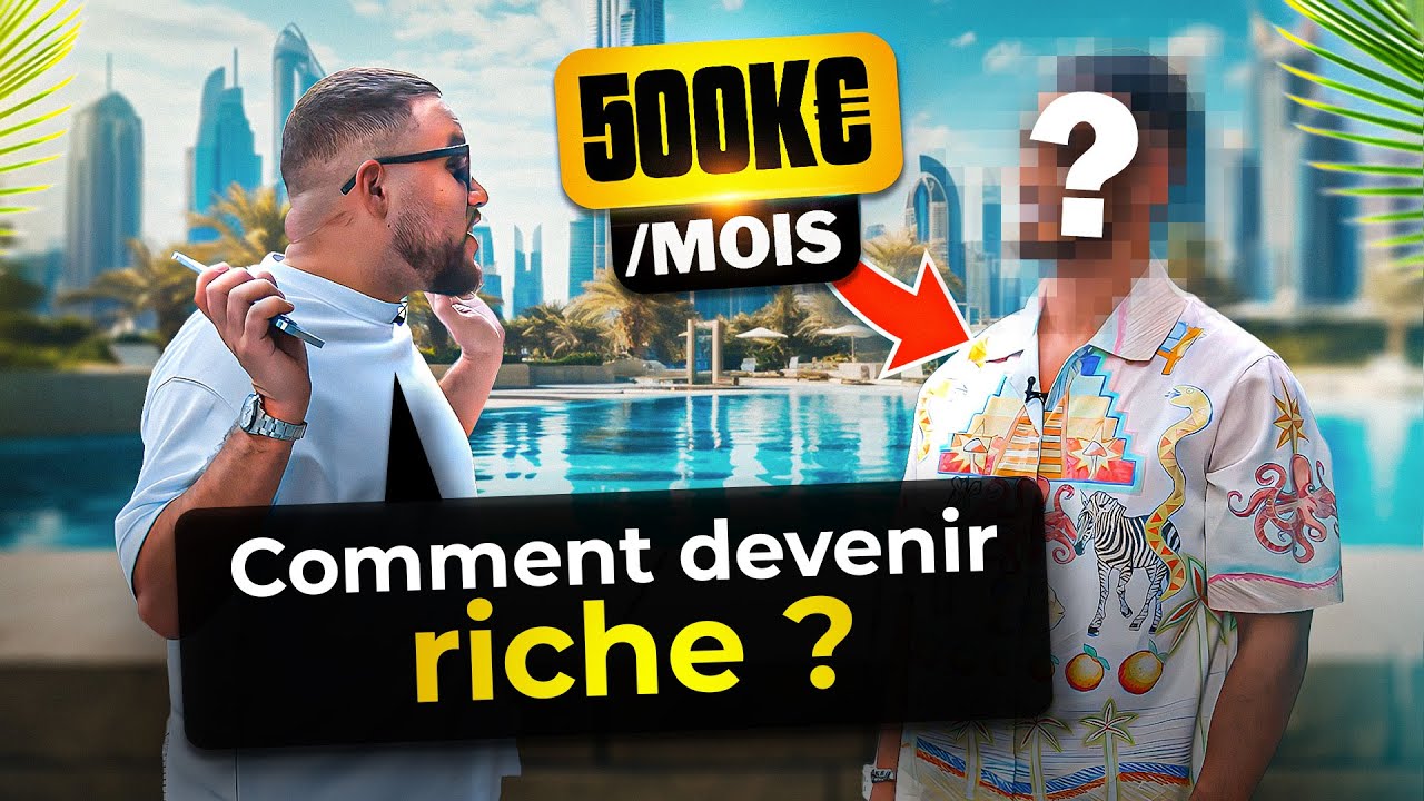 MES AMIS MILLIONNAIRES À DUBAÏ - Nous disent comment le devenir