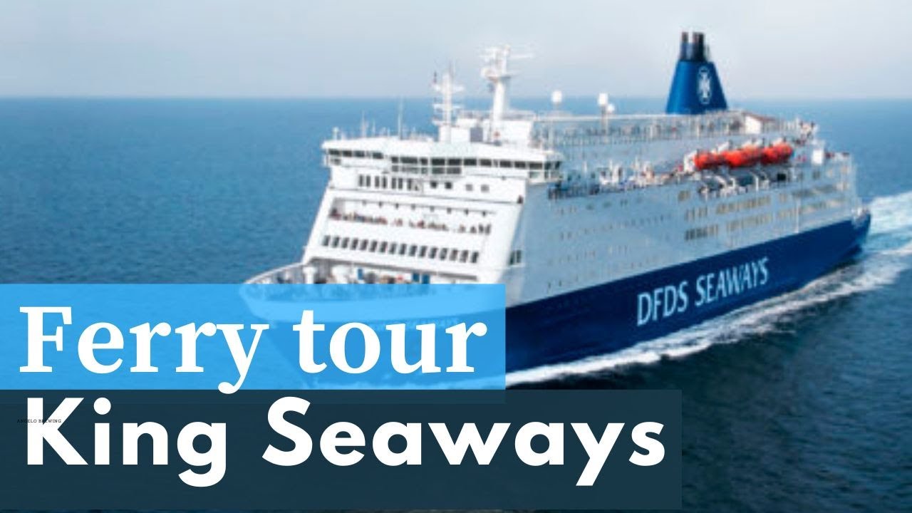 Surprising Ferry Tour - DFDS King Seaway