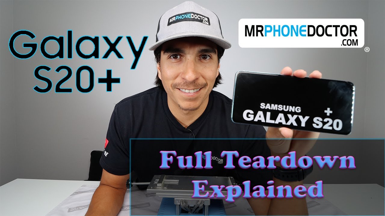 Разборка Samsung Galaxy S20 Plus с подробным описанием — своими руками