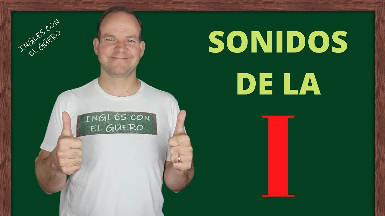 FONÉTICA INGLESA: cómo pronunciar la 