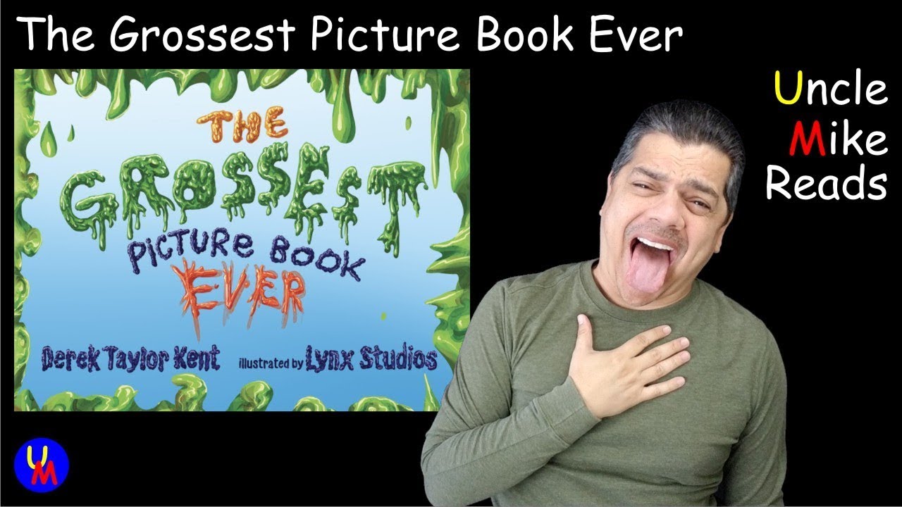 The Grossest Picture Book Ever read aloud