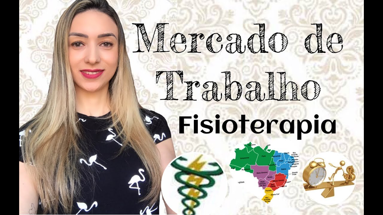 Como está o mercado de trabalho na fisioterapia?! Por Leticia Vieira
