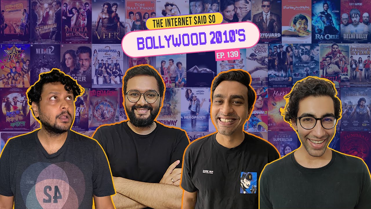 The Internet Said So | EP 139 | Bollywood 2010'S