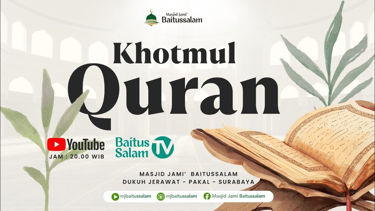 🔴 Assalamu'alaik || Khotmil Qur'an Masjid Jami' Baitussalam 