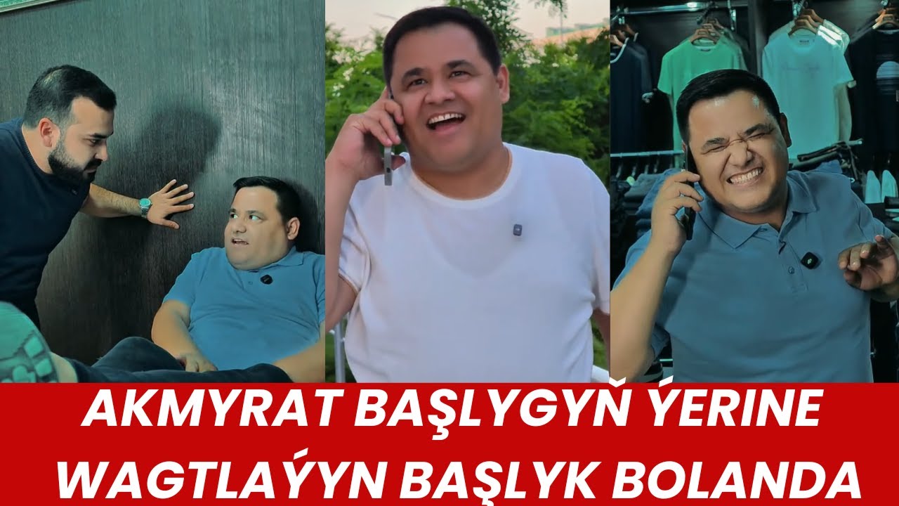 AKMYRAT BAŞLYK BOLANDA - TÜRKMENPRIKOL